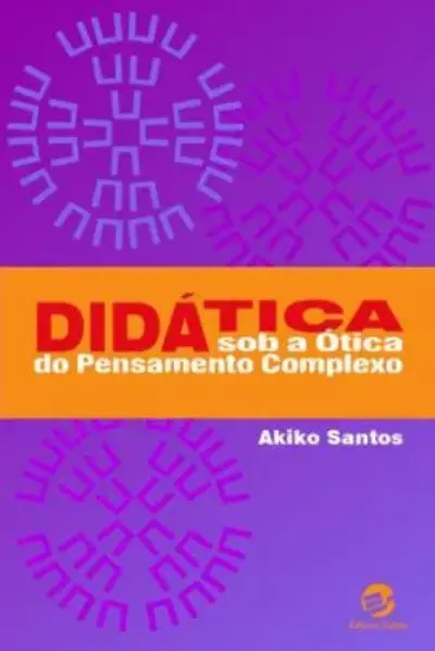 Didática sob a ótica do pensamento complexo