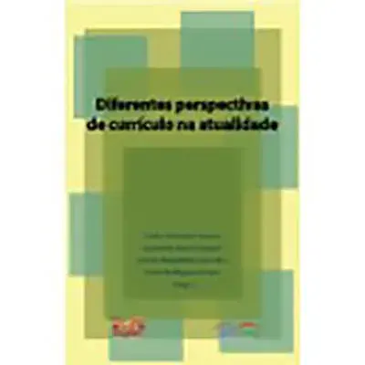 Diferentes perspectivas de currículo na atualidade