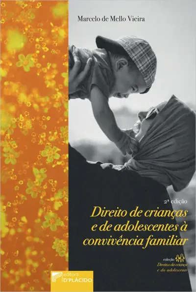 Direito de crianças e de adolescentes à convivência familiar