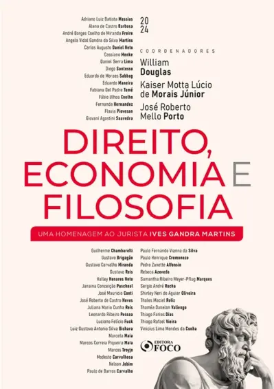 Direito, economia e filosofia - Uma homenagem ao jurista Ives Gandra Martins