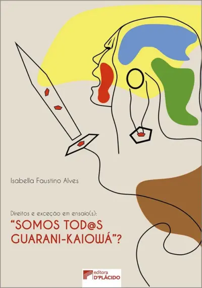 Direitos e exceção em ensaio(s): “somos todos guarani-kaiowá”?