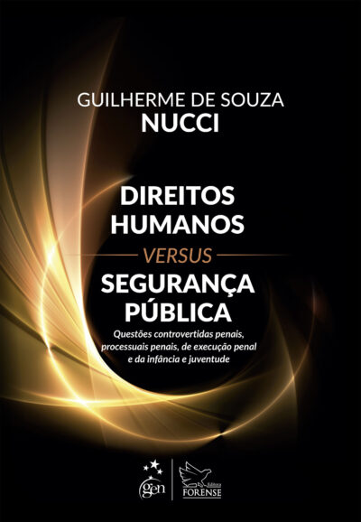 Direitos humanos versus segurança pública: