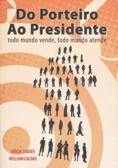 Do porteiro ao presidente