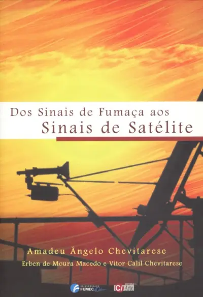 Dos sinais de fumaça aos sinais de satélite