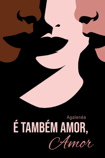 É também amor, amor