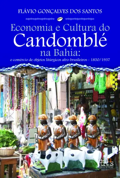 Economia e cultura do Candomblé na Bahia