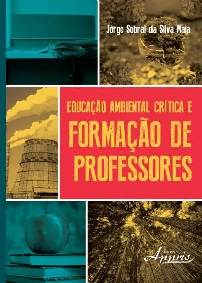 Educação ambiental crítica e formação de professores