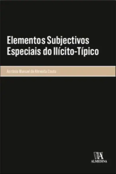 Elementos subjectivos especiais do ilícito-típico