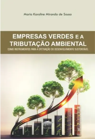 Empresas verdes e a tributação ambiental