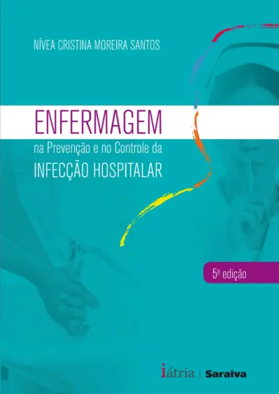 Enfermagem na prevenção e no controle da infecção hospitalar