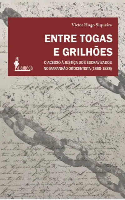 Entre togas e grilhões