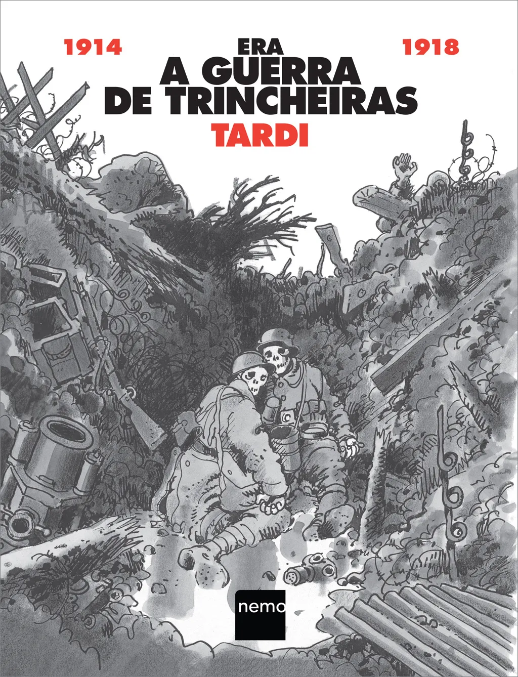 Era a guerra de trincheiras: Era a guerra de trincheiras: