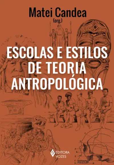 Escolas e estilos de teoria antropológica