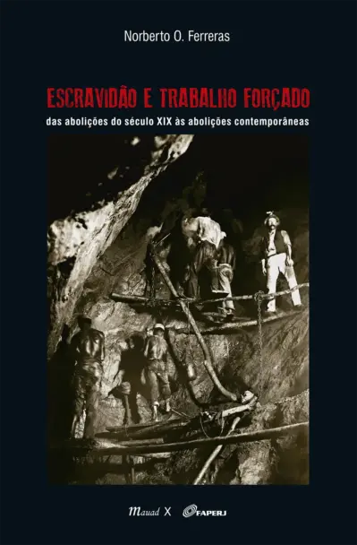 Escravidão e trabalho forçado