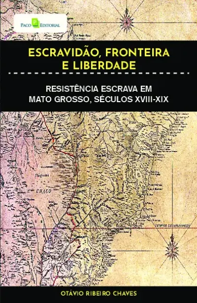 Escravidão, fronteira e liberdade