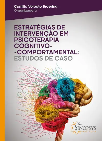 Estratégias de intervenção em psicoterapia cognitivo-comportamental: estudos de caso