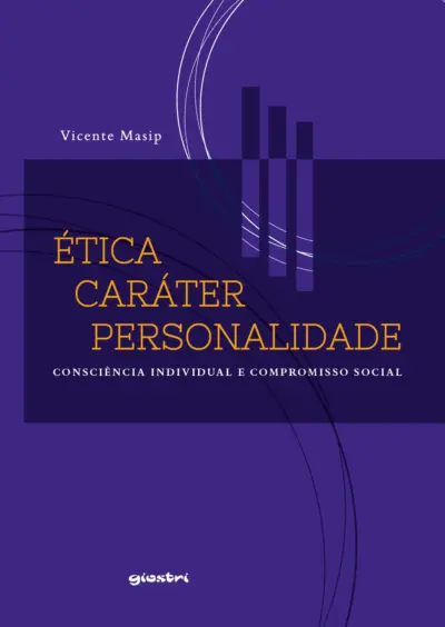 Ética, caráter e personalidade: consciência individual e compromisso social