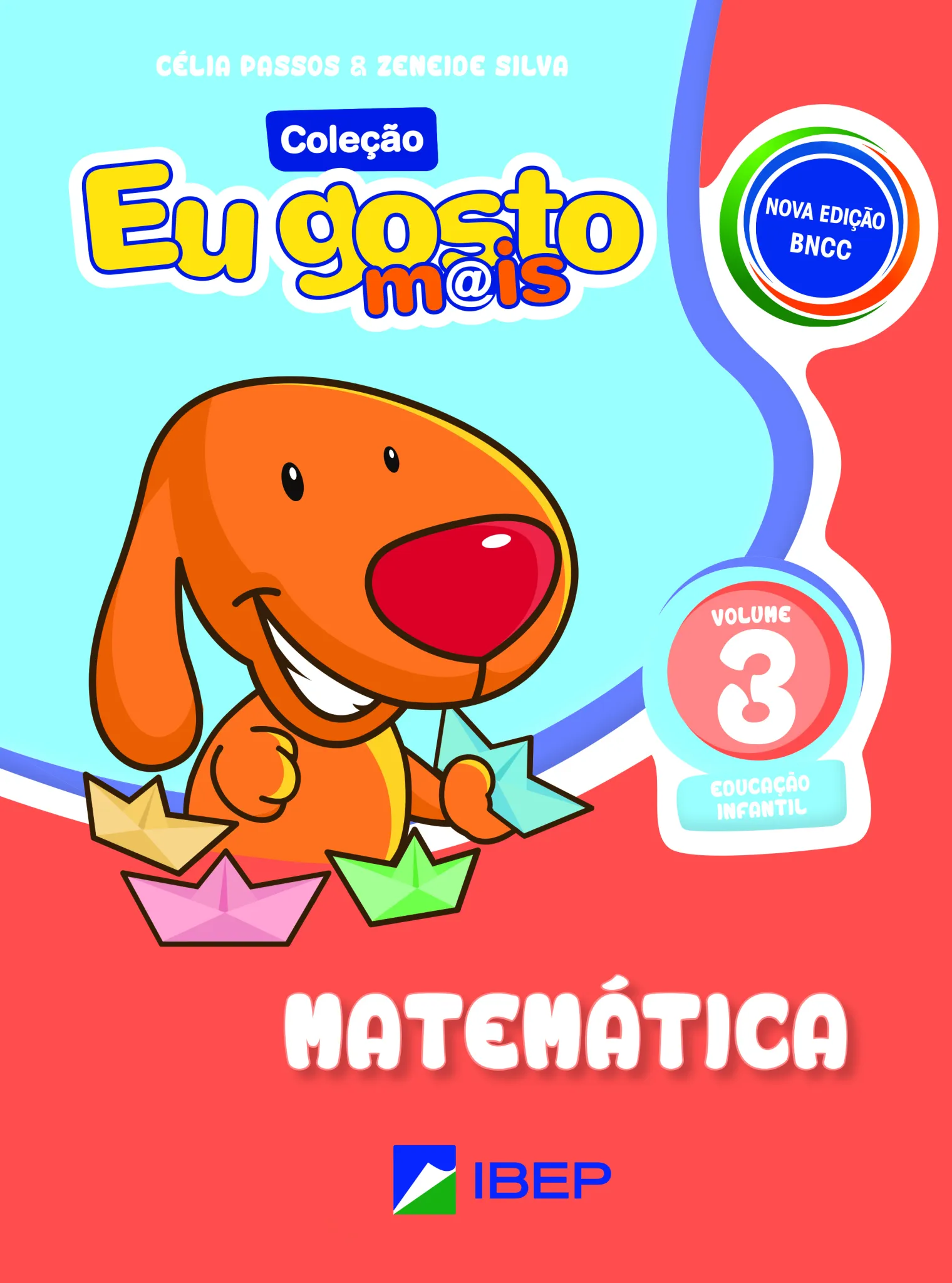 Eu gosto m@is – Matemática: educação infantil Eu gosto m@is – Matemática: educação infantil