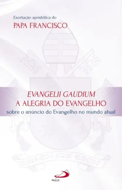 Exortação Apostólica Evangelii Gaudium