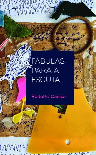 Fábulas para a escuta: Fábulas para a escuta: