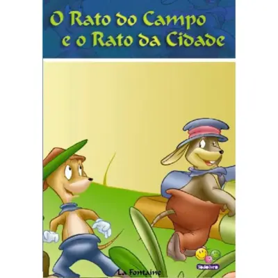 Fábulas que Ensinam: Rato do campo e o Rato da cidade, O