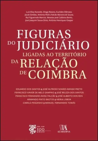 Figuras do judiciário ligadas ao território da relação de Coimbra