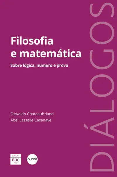 Filosofia e matemática – Sobre lógica, número e prova