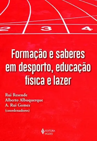 Formação e saberes em desporto, educação física e lazer