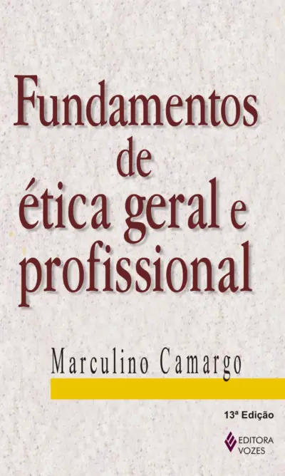 Fundamentos de ética geral e profissional