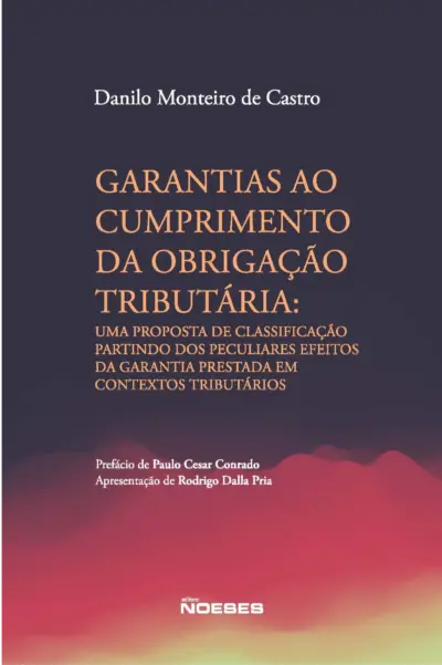 Garantias ao cumprimento da obrigação tributária