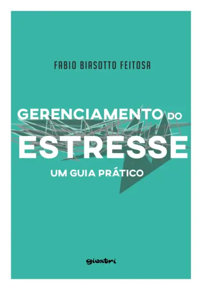 Gerenciamento do estresse - Um guia prático