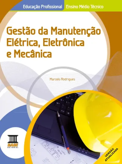 Gestão da manutenção elétrica, eletrônica e mecânica