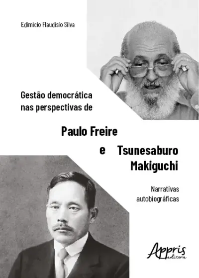 Gestão democrática nas perspectivas de Paulo Freire e Tsunesaburo Makiguchi