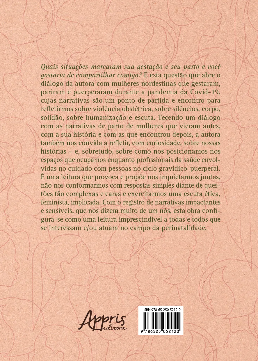 Gestar, parir e puerperar: narrativas e questões para a psicologia perinatal Gestar, parir e puerperar Quarta Capa