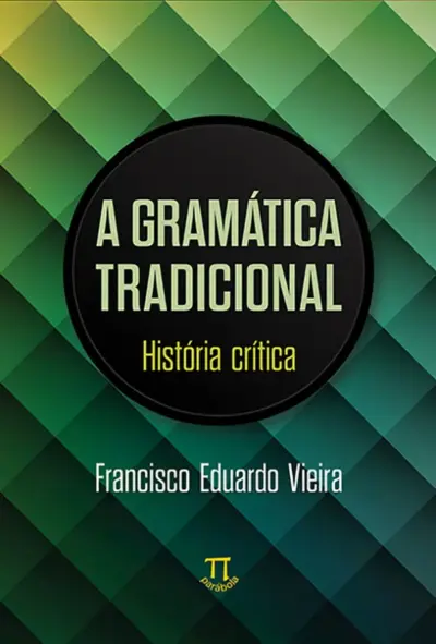 Gramática tradicional. história crítica