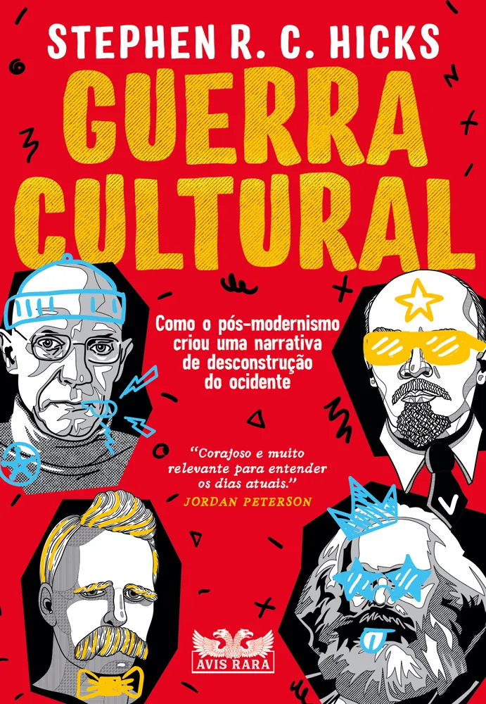 Guerra cultural: como o pós-modernismo criou uma narrativa de desconstrução do ocidente Guerra cultural: como o pós-modernismo criou uma narrativa de desconstrução do ocidente