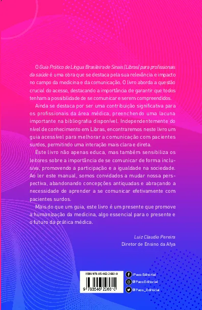 Guia prático de Língua Brasileira de Sinais (LIBRAS) para profissionais da saúde: Guia prático de Língua Brasileira de Sinais (LIBRAS) para profissionais da saúde Quarta Capa