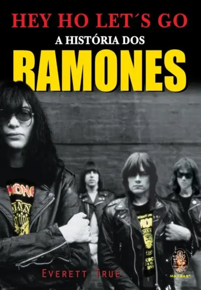 Hey Ho Let´s Go - A história dos Ramones