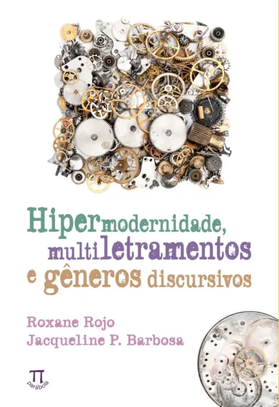 Hipermodernidade, multiletramentos e gêneros discursivos
