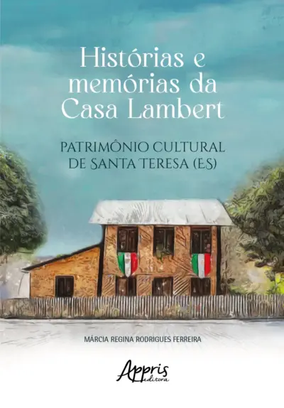 Histórias e memórias da Casa Lambert