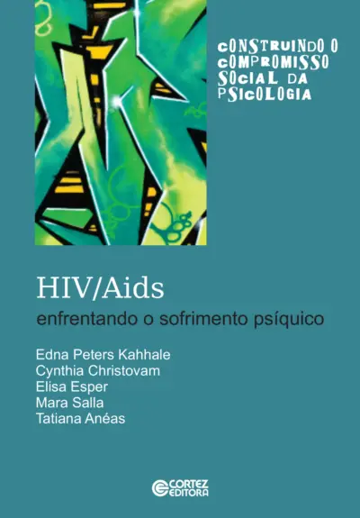 Hiv/aids: enfrentando o sofrimento psíquico