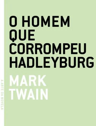 Homem que corrompeu Hadleyburg, O