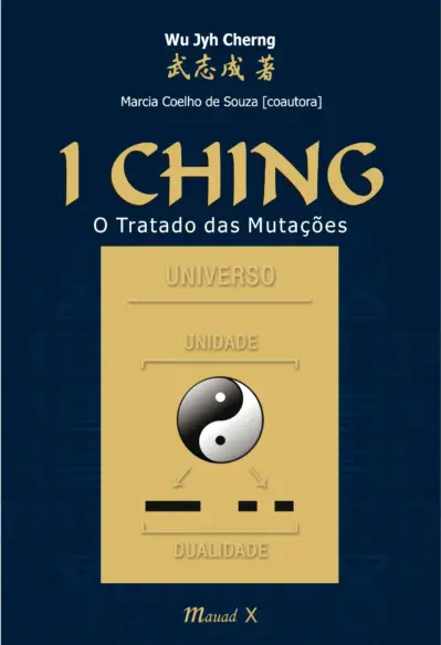 I Ching: o tratado das mutações