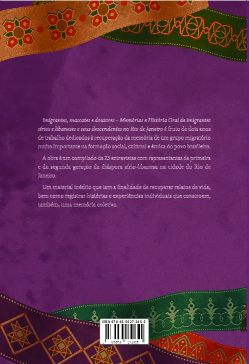 Imigrantes, mascates e doutores: memórias e história oral de imigrantes sírios e libaneses e seus descendentes no Rio de Janeiro Imigrantes, mascates e doutores Quarta Capa