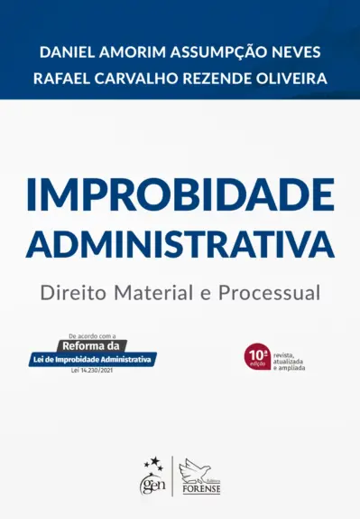 Improbidade administrativa - Direito material e processual