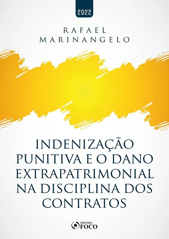 Indenização punitiva e o dano extrapatrimonial na disciplina dos contratos: Indenização punitiva e o dano extrapatrimonial na disciplina dos contratos: