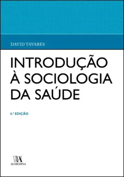 Introdução à sociologia da saúde