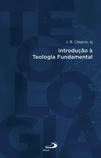 Introdução à Teologia Fundamental