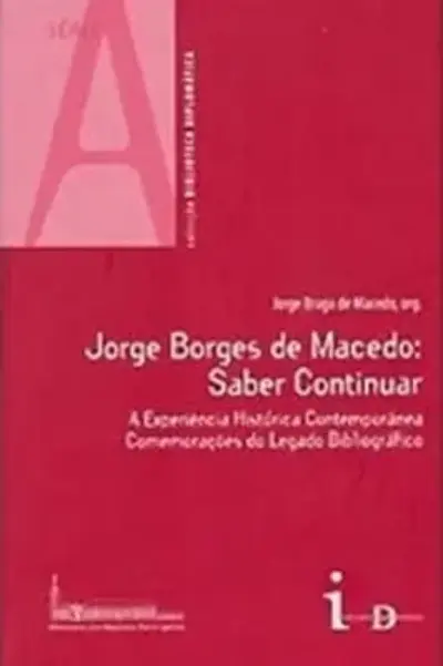 Jorge Borges de Macedo: saber continuar 