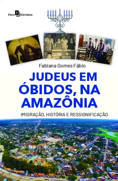 Judeus em Óbidos, na Amazônia
